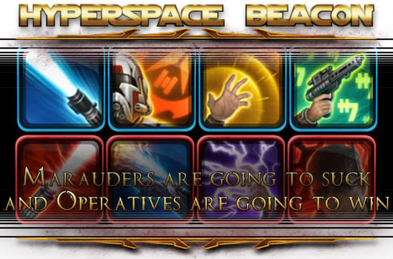 SWTOR, Marauders are going to suck and Operatives are going to win