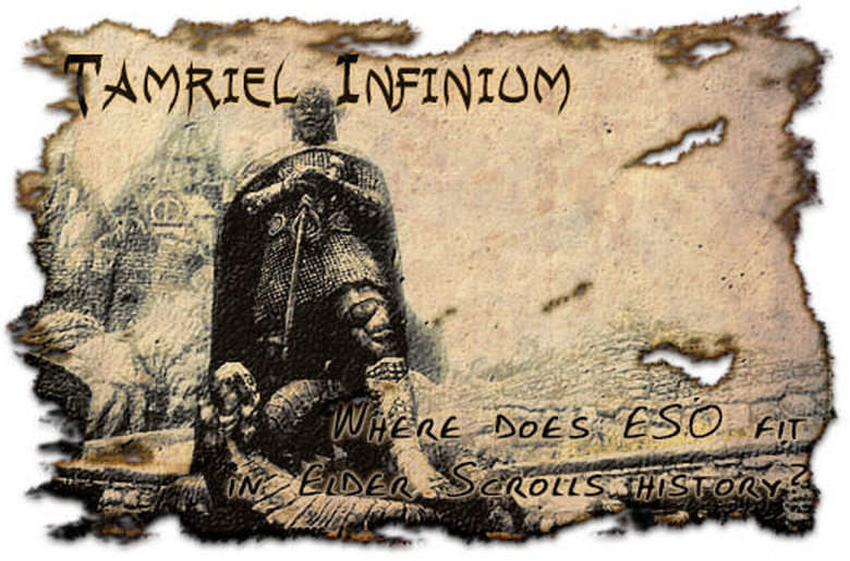 Tamriel Infinium: Where does ESO fit in Elder Scrolls history?