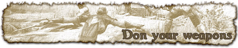 Don your weapons