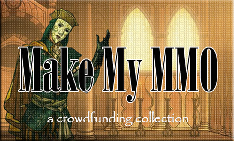 Make My MMO: Crowdfunding December 29, 2013 - January 11, 2014