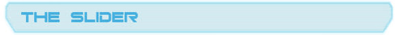 The Slider