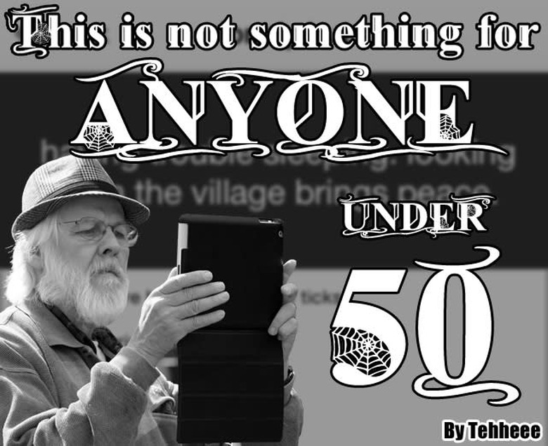 This isn't something for anyone under 50