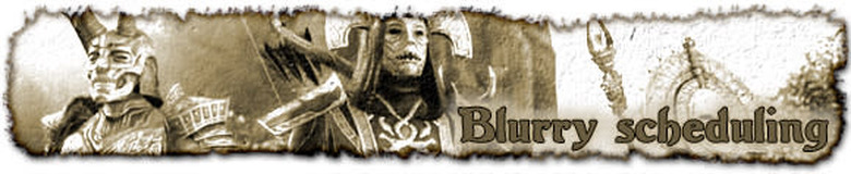 Blurry Scheduling