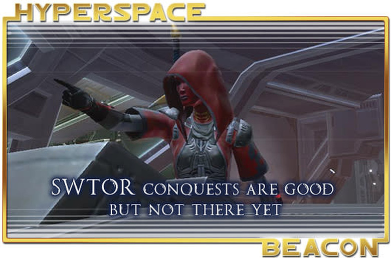 Hyperspace Beacon: SWTOR conquests are good but not there yet