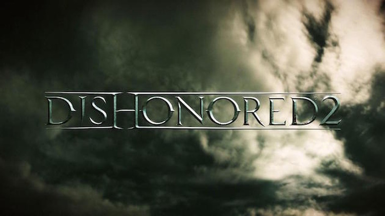 'Dishonored 2' doesn't hit this year, but a remake of the first game does