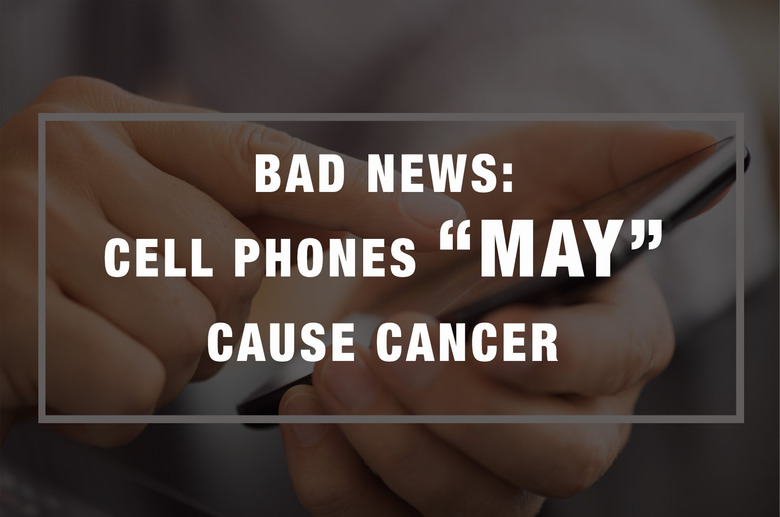 Bad News − Cell Phones May Cause Cancer