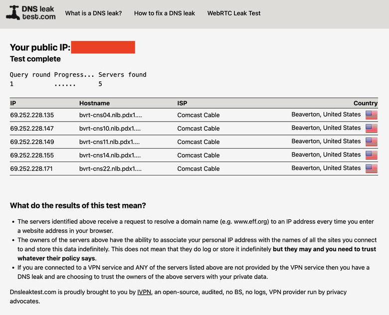 A DNS leak test run without a VPN. With one active, my real ISP (Comcast) should not appear on the list.