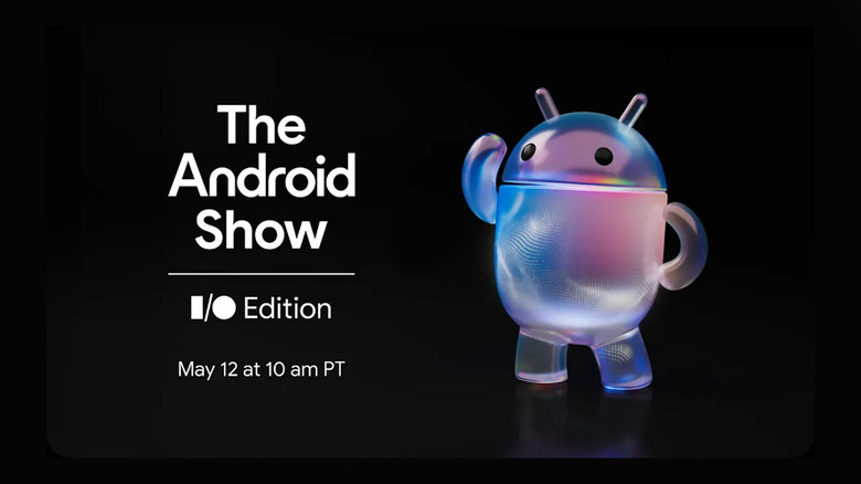 A title card for The Android Show shows a translucent Android bot against a black background.